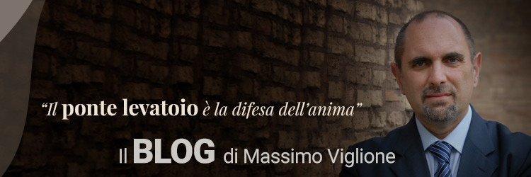 blog massimo viglione il ponte levatoio
